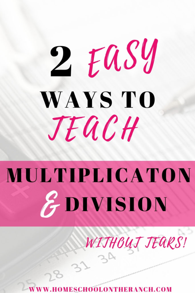 How I Easily Teach Multiplication and Division - Smart Mom at Home