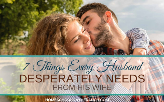 7 Things Your Husband Desperately Needs From You - Smart Mom at Home