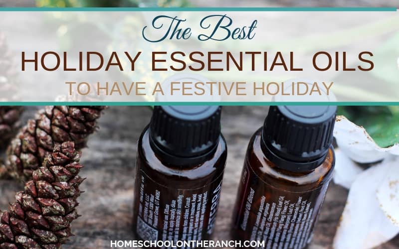 the best holiday essential oils to have a festive holiday
