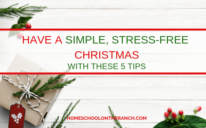 have a simple, stress-free christmas with these easy tips