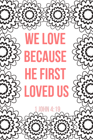 1 john 4:19 printable bible verse coloring page