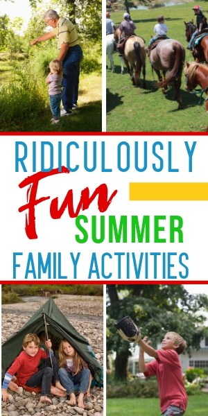 Ridiculously fun summer family activities pin image. PIn me
