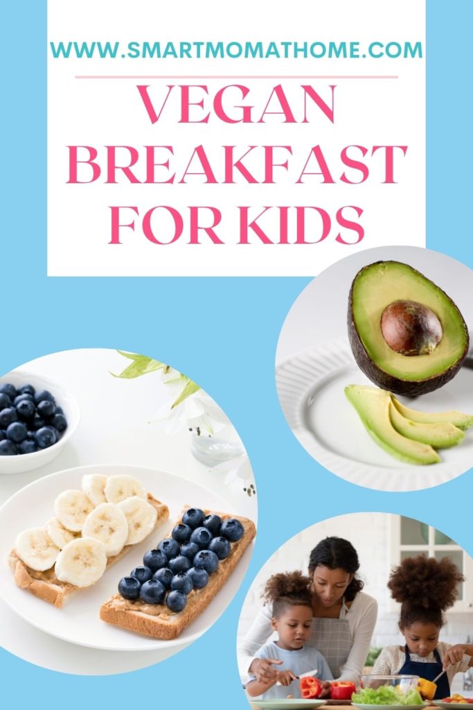 Vegan Breakfast for Kids vegan meals for kids